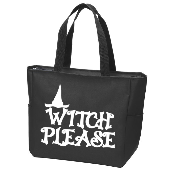 Witch Please Halloween Funny Zip Tote Bag