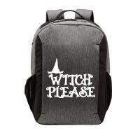 Witch Please Halloween Funny Vector Backpack