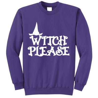 Witch Please Halloween Funny Sweatshirt
