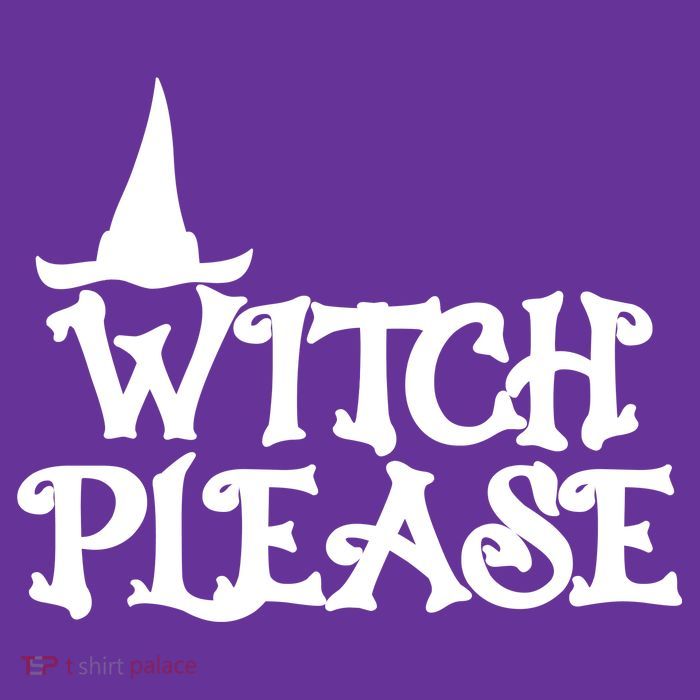 Witch Please Halloween Funny T-Shirt