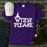 Witch Please Halloween Funny Tall T-Shirt