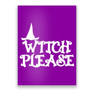 Witch Please Halloween Funny Poster