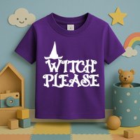 Witch Please Halloween Funny Toddler T-Shirt