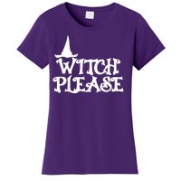 Witch Please Halloween Funny Women's T-Shirt