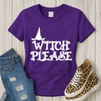 Witch Please Halloween Funny Womens T-Shirt