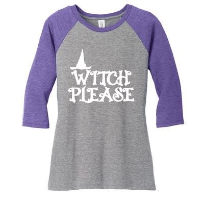 Witch Please Halloween Funny Women's Tri-Blend 3/4-Sleeve Raglan Shirt