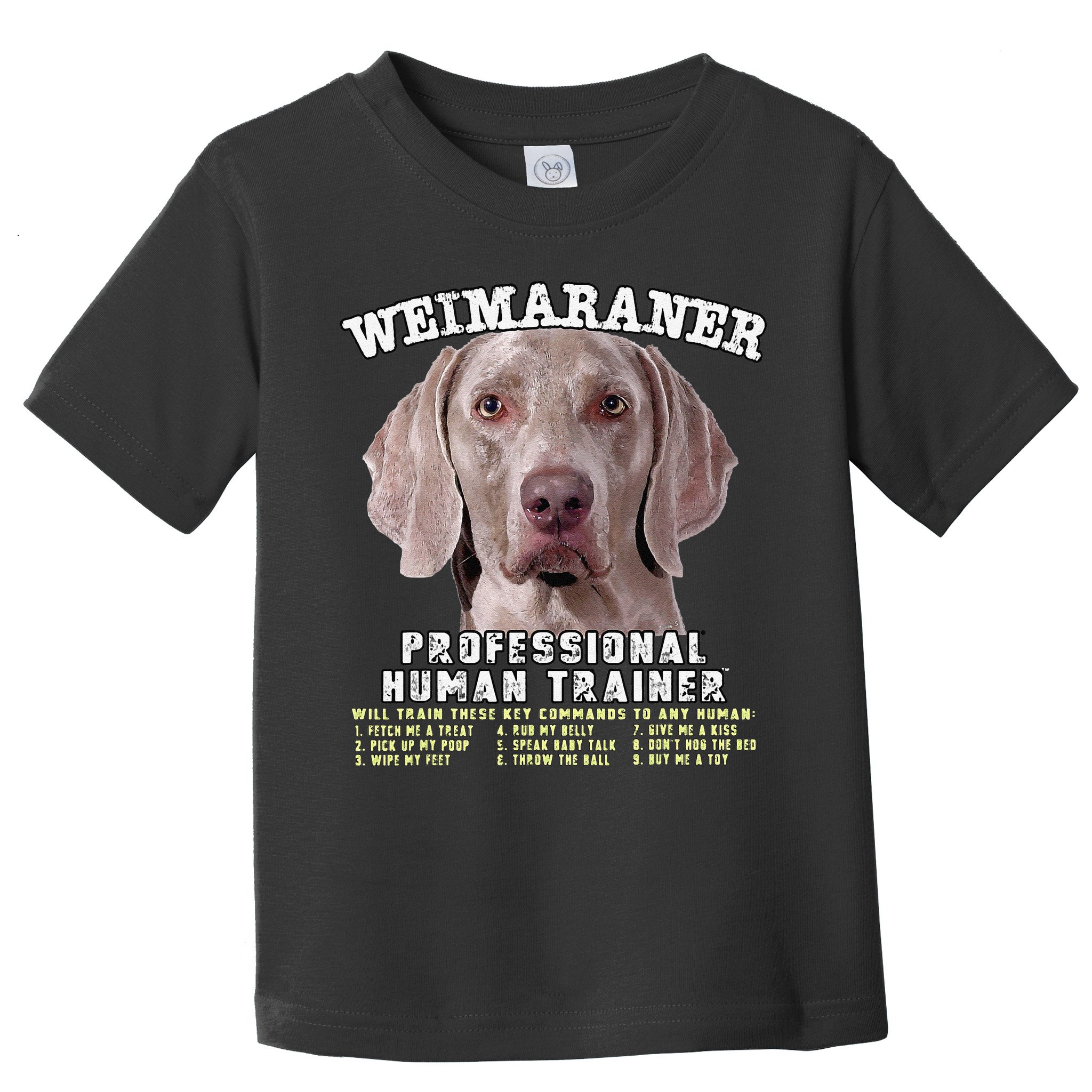 Weimaraner Professional Human Trainer Cute Dog Toddler T-Shirt