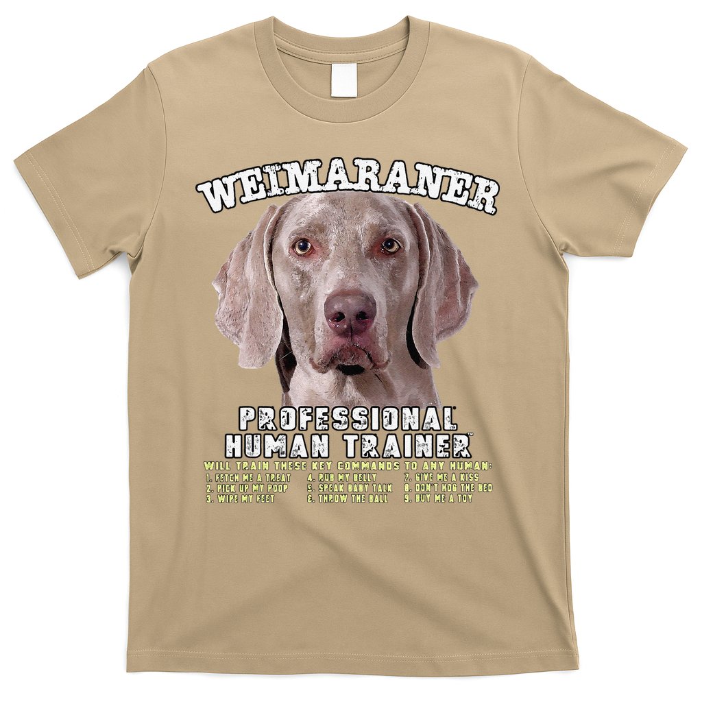 Weimaraner Professional Human Trainer Cute Dog T-Shirt
