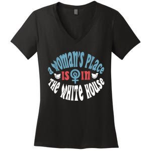 WomanS Place Is In The White House President Quote 2024 Women's V-Neck T-Shirt