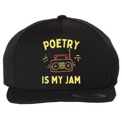 Womens Poetry Is My Jam Funny Poet Cool Poetry Lover Wool Snapback Cap