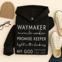 Waymaker Promise Keeper Miracle Worker Christian Hoodie