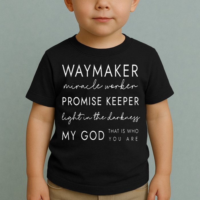 Waymaker Promise Keeper Miracle Worker Christian Toddler T-Shirt