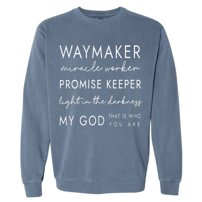 Waymaker Promise Keeper Miracle Worker Christian Garment-Dyed Sweatshirt