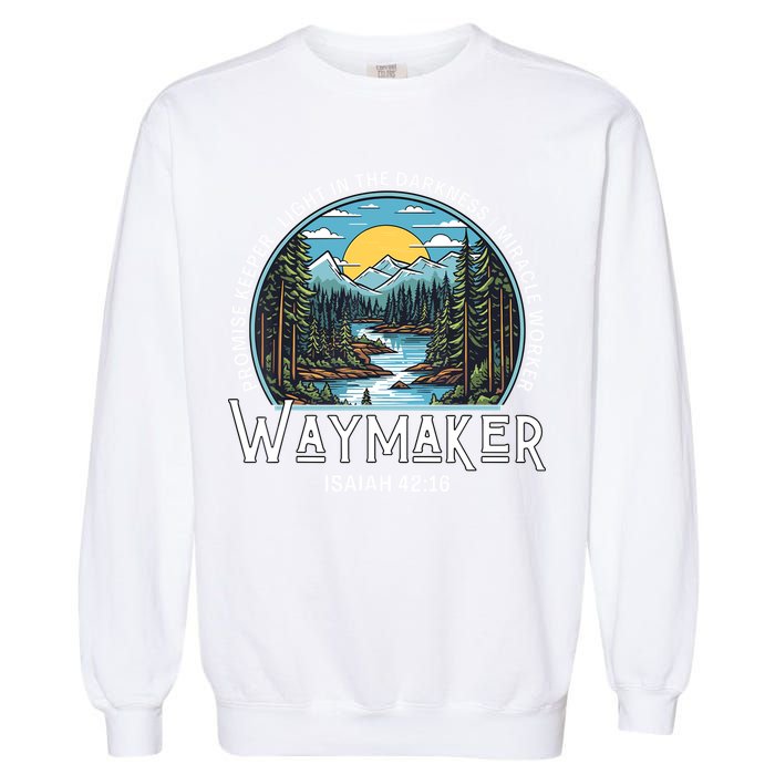 Waymaker Promise Keeper Miracle Worker Christian Bible Verse Garment-Dyed Sweatshirt