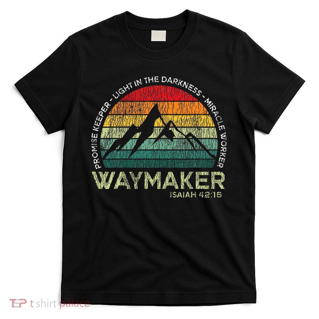 Waymaker Promise Keeper Miracle Worker Christian T-Shirt