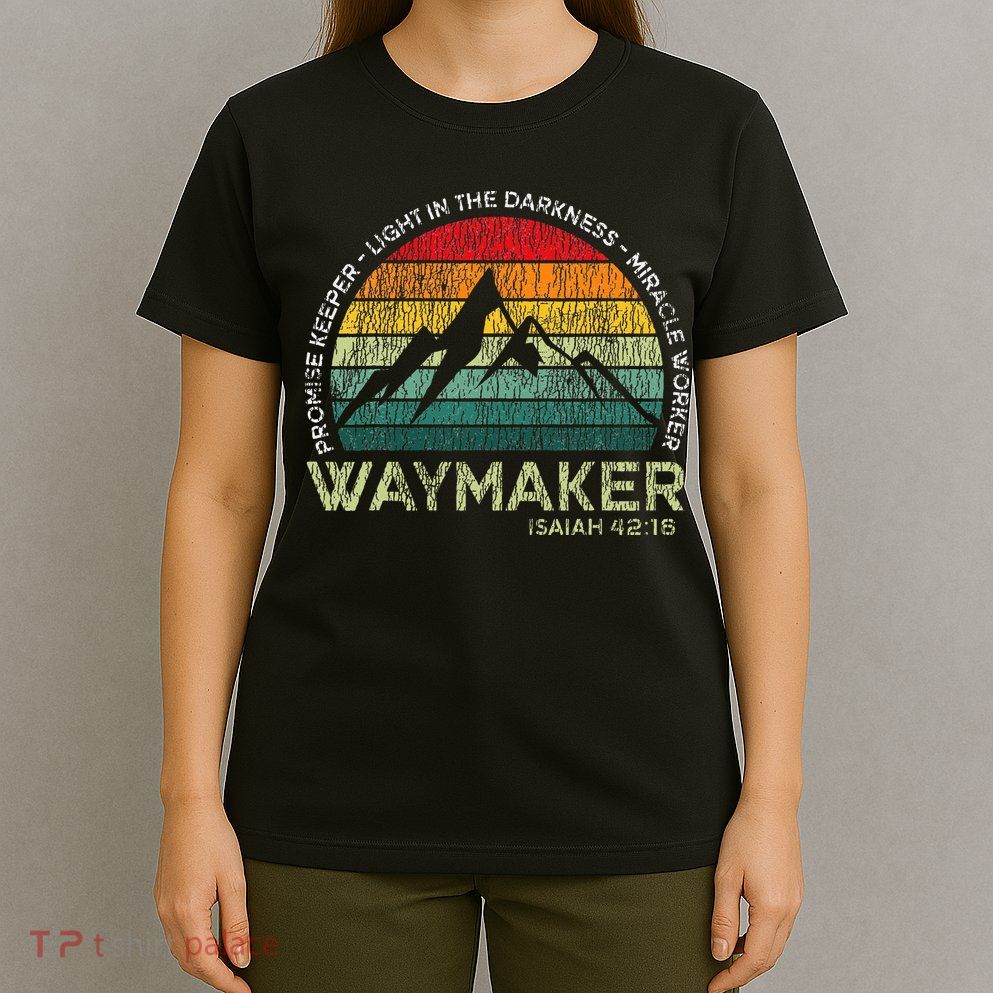 Waymaker Promise Keeper Miracle Worker Christian T-Shirt