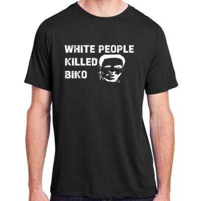 White People Killed Biko Adult ChromaSoft Performance T-Shirt