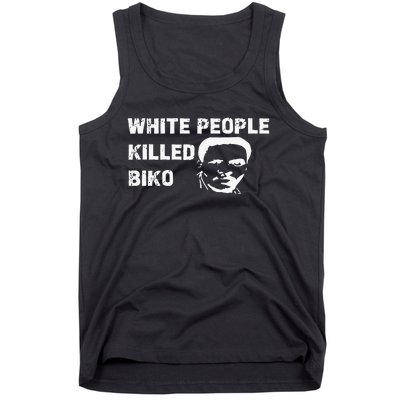 White People Killed Biko Tank Top