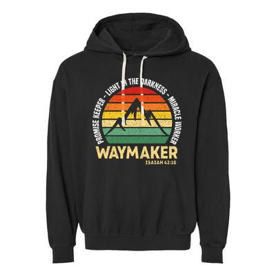 Waymaker Promise Keeper Miracle Worker Christian Believer Garment-Dyed Fleece Hoodie