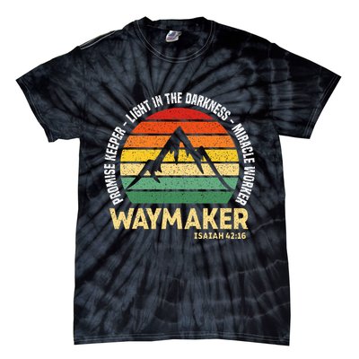 Waymaker Promise Keeper Miracle Worker Christian Believer Tie-Dye T-Shirt