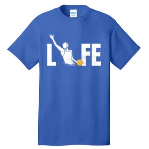 Water Polo Life Water Polo Player Gift Love Water Polo Gift Tall T-Shirt