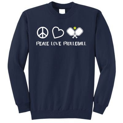 Womens Peace Love Pickleball Funny Pickleball Paddle Player Gift VNeck T Tall Sweatshirt