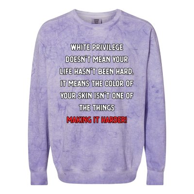 White Privilege Liberal Democrat Social Justice Funny Gift Colorblast Crewneck Sweatshirt