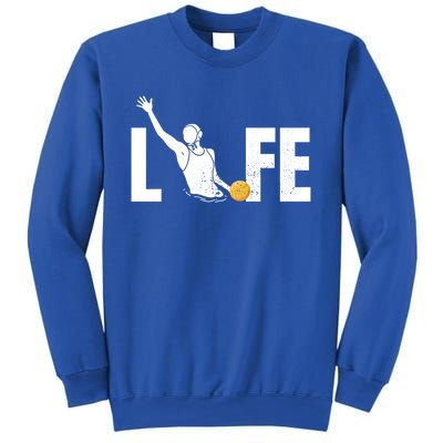 Water Polo Life Water Polo Player Gift Love Water Polo Cool Gift Sweatshirt