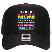 Wo Proud Mom Of An Awesome Pansexual Daughter Pan Pride LGBT High Crown Mesh Back Trucker Hat