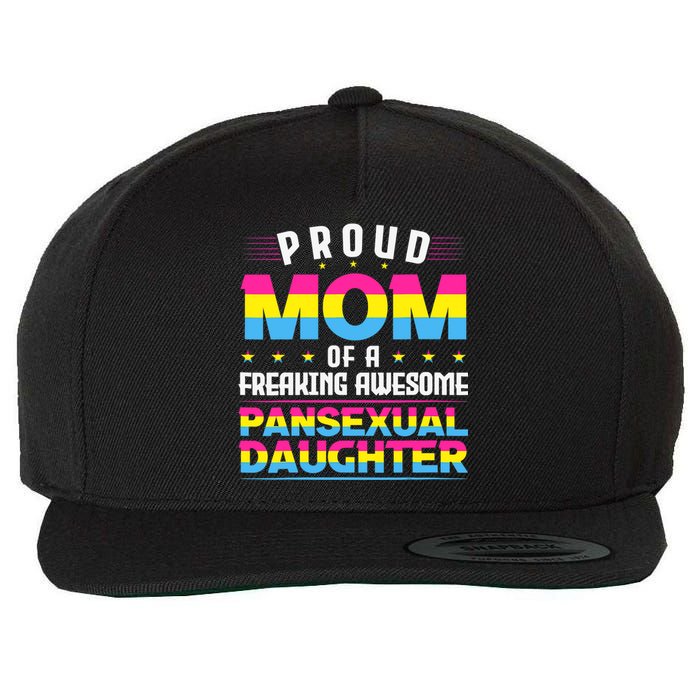 Wo Proud Mom Of An Awesome Pansexual Daughter Pan Pride LGBT Wool Snapback Cap