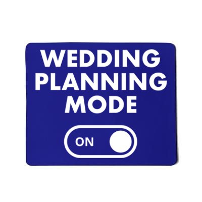 Wedding Planning Mode On Bride Gift Mousepad