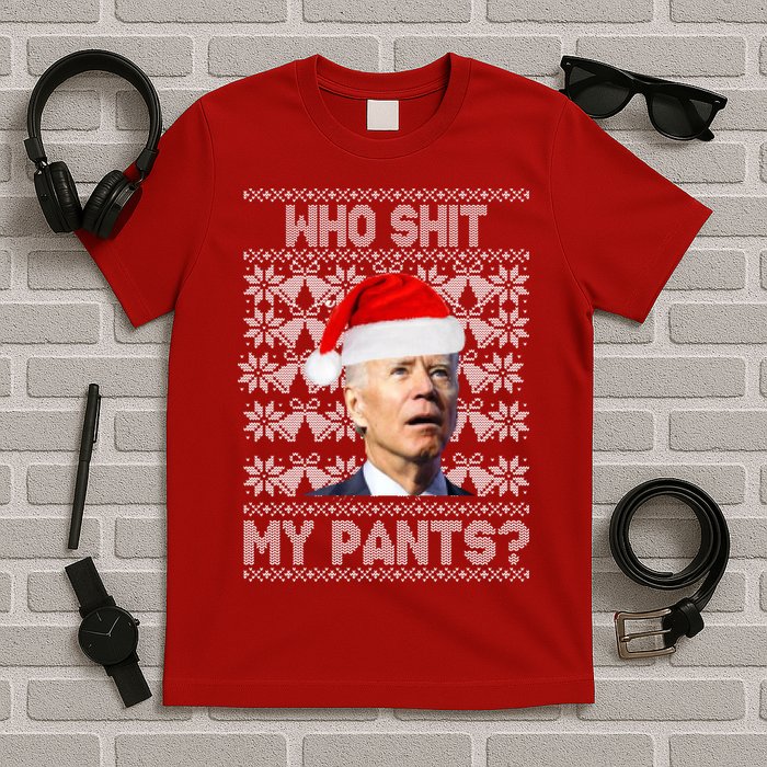 Who Pooped My Pants? Funny Biden Ugly Christmas T-Shirt
