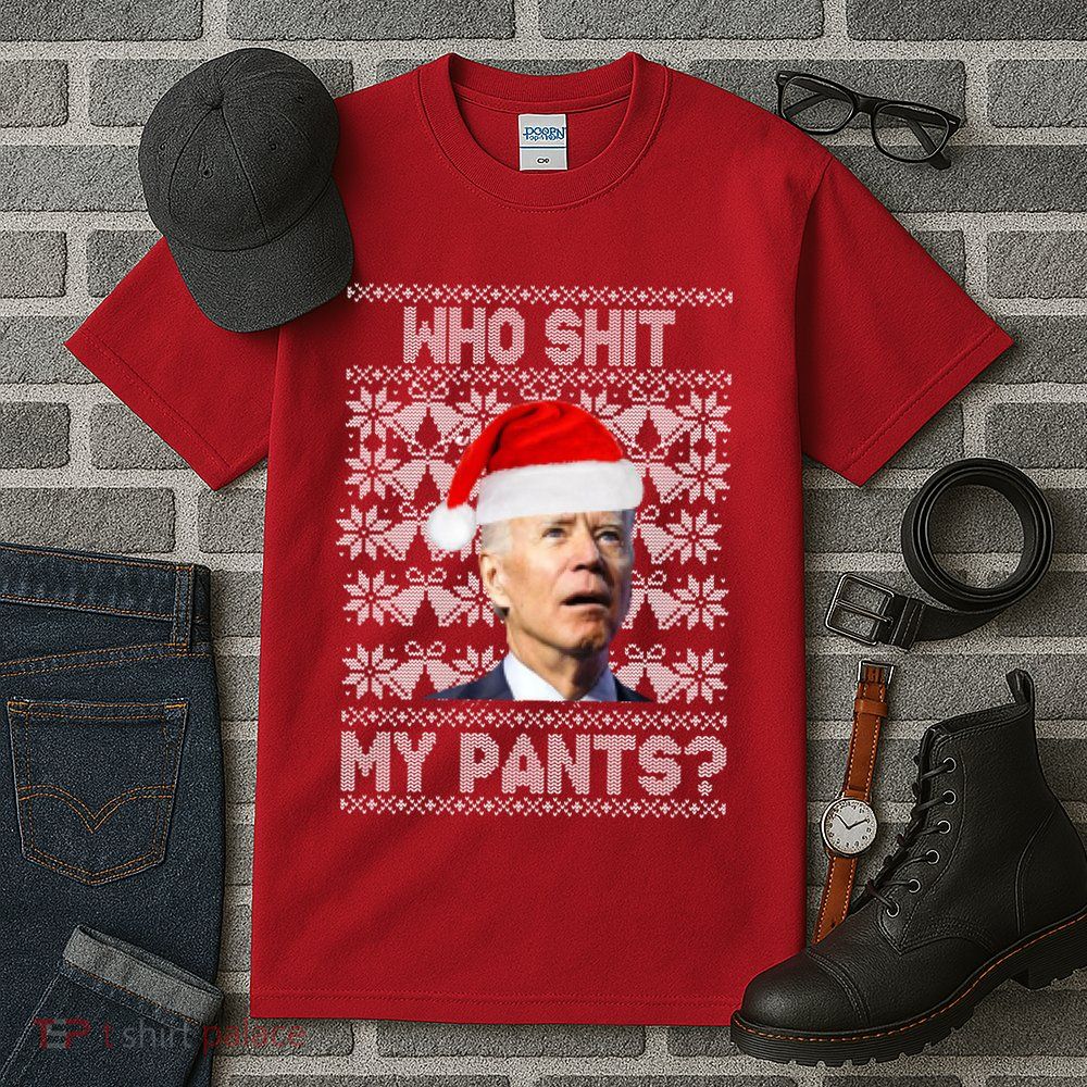 Who Pooped My Pants? Funny Biden Ugly Christmas Tall T-Shirt