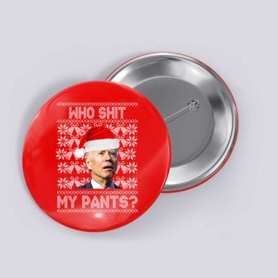 Who Pooped My Pants? Funny Biden Ugly Christmas Button