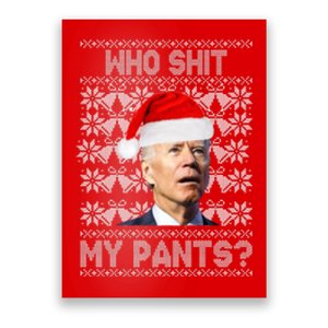 Who Pooped My Pants? Funny Biden Ugly Christmas Poster