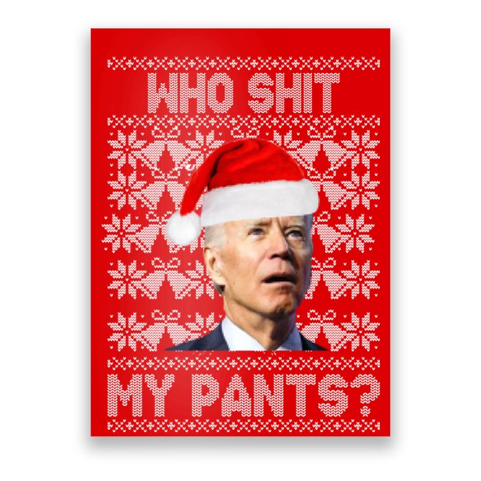 Who Pooped My Pants? Funny Biden Ugly Christmas Poster