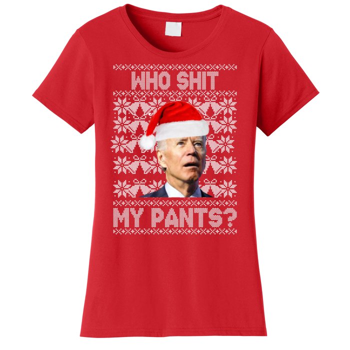 Who Pooped My Pants? Funny Biden Ugly Christmas Women's T-Shirt