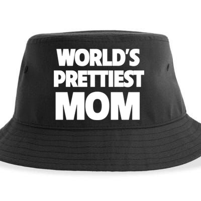 World's Prettiest Mom Funny Mothers Day Gift Sexy Hot Mama Gift Sustainable Bucket Hat