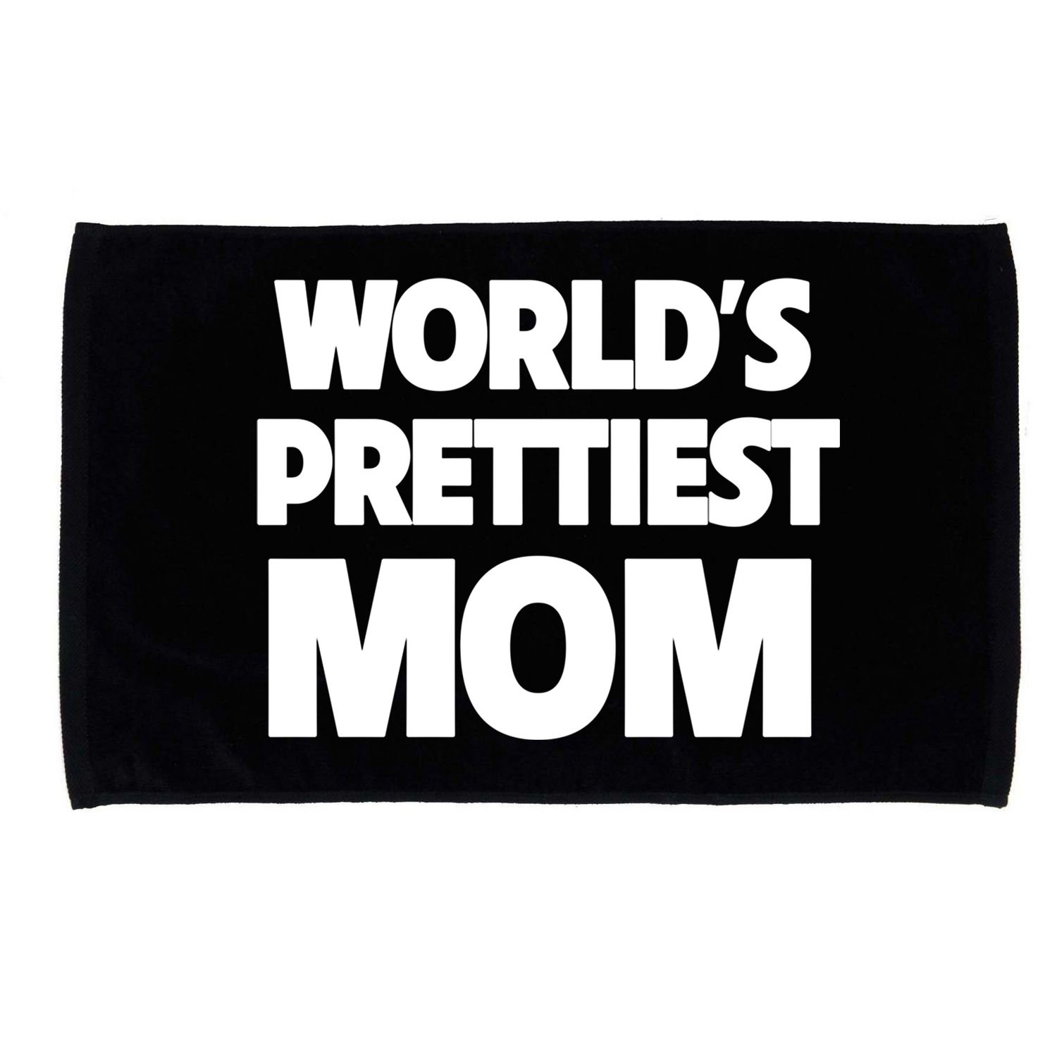 World's Prettiest Mom Funny Mothers Day Gift Sexy Hot Mama Gift Microfiber Hand Towel