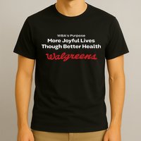 Wbas Purpose More Joyful Lives Through Better Health Walgreens T-Shirt