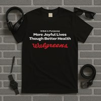 Wbas Purpose More Joyful Lives Through Better Health Walgreens T-Shirt