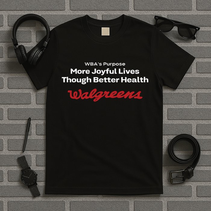 Wbas Purpose More Joyful Lives Through Better Health Walgreens T-Shirt