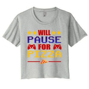 Will Pause My Game For Pizza Funny Gaming Gift Cool Gift Women's Crop Top Tee