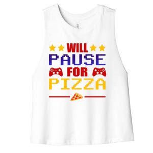 Will Pause My Game For Pizza Funny Gaming Gift Cool Gift Women's Racerback Cropped Tank