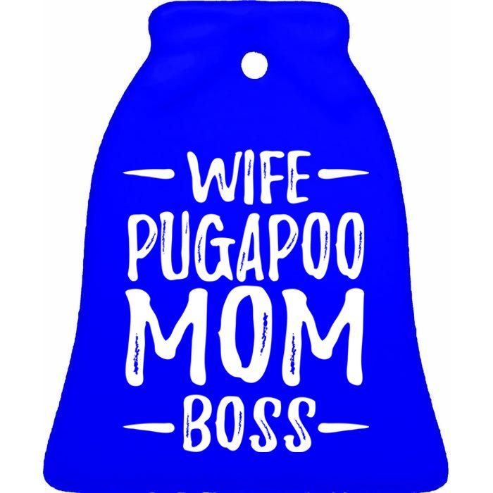 Wife Pugapoo Mom Boss Funny Dog Mom Gift Idea Gift Ceramic Bell Ornament