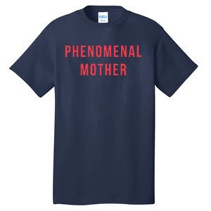 Womens Phenomenal Mother Trendy Pink Women's Mother's Day Tall T-Shirt