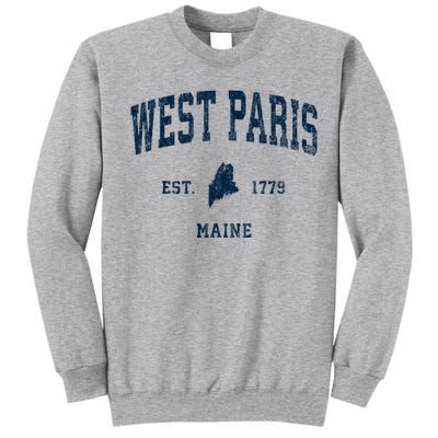 West Paris Maine Me Vintage Athletic Tall Sweatshirt