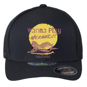 Wanna Play Mermaids Funny Cute Mermaid Swim Team Love Flexfit Unipanel Trucker Cap