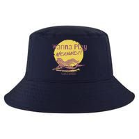 Wanna Play Mermaids Funny Cute Mermaid Swim Team Love Cool Comfort Performance Bucket Hat