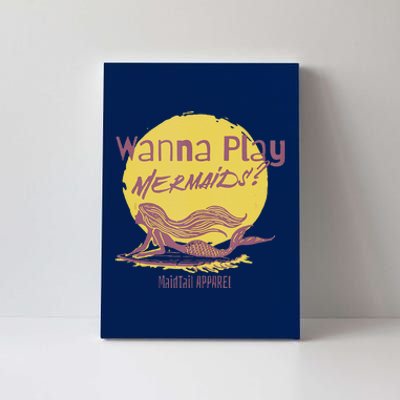 Wanna Play Mermaids Funny Cute Mermaid Swim Team Love Canvas